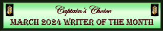 March 2024 Captain's Choice Writer of the Month